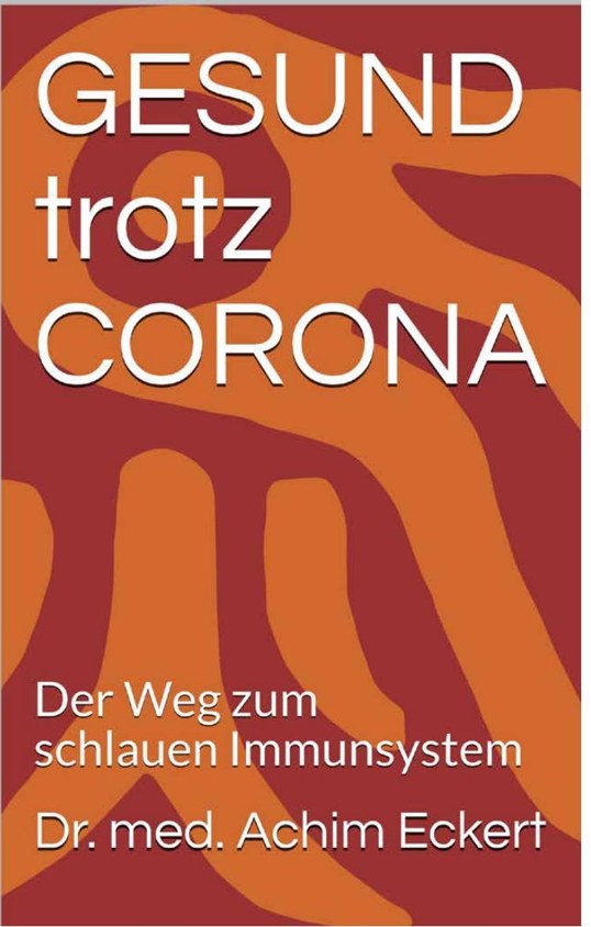 Gesund trotz Corona &ndash; Der Weg zum schlauen Immunsystem